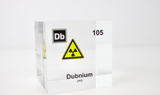 Clear acrylic cube displaying a Dubnium element (Atomic Number 105) embedded within, offering a scientific presentation for collectors and science enthusiasts.